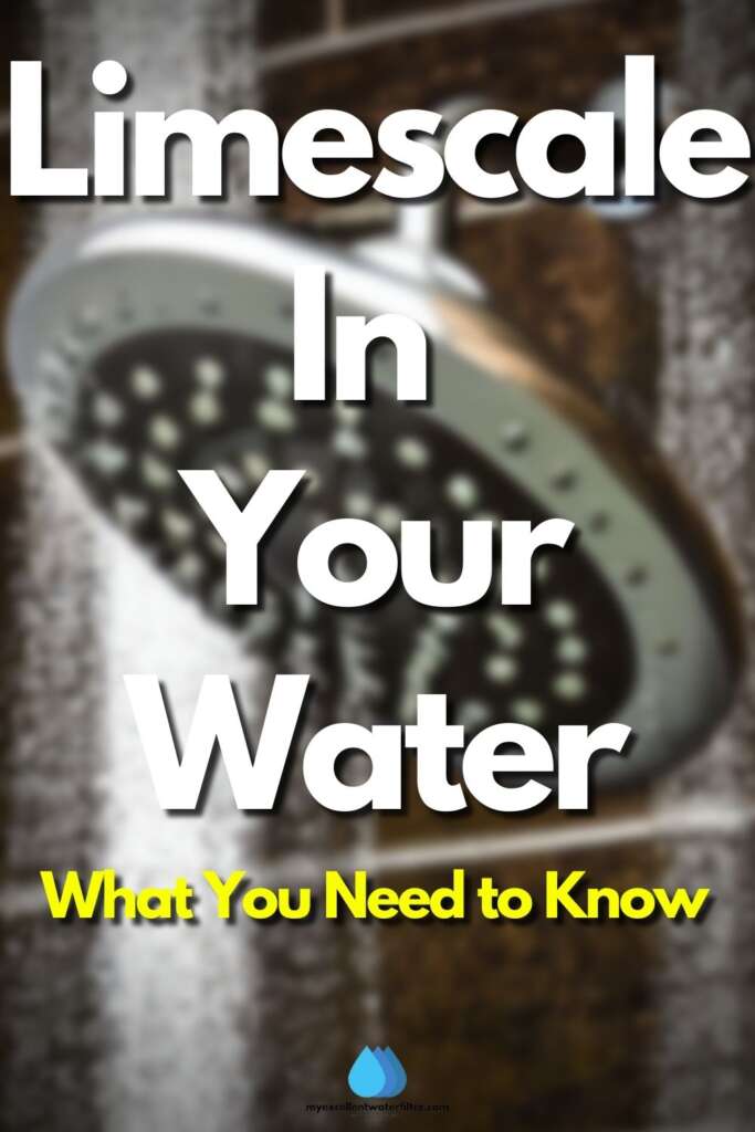 Limescale in Your Water What You Need to Know