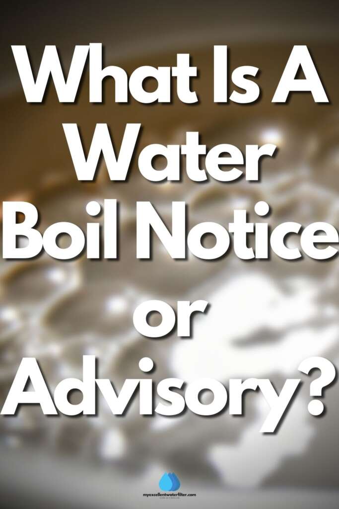 Protect Your Health What Is A Water Boil Notice or Advisory