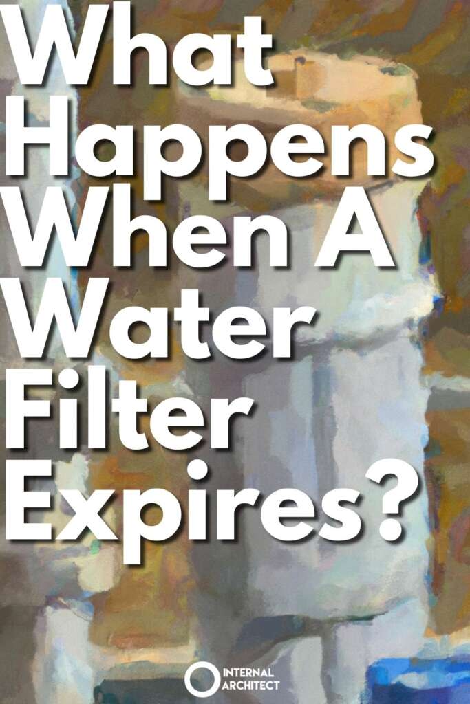 When a Water Filter Expires